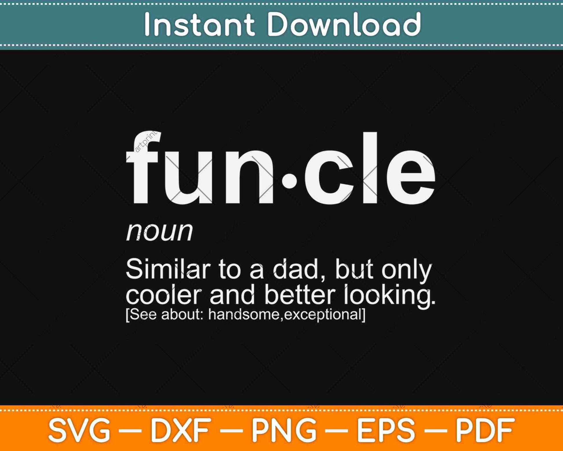 Funcle Noun Similar To A Dad Uncle Definition Funny Svg Design