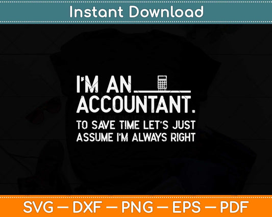 Funny Accountant Gifts for Accountants Svg Png Dxf Digital Cutting File