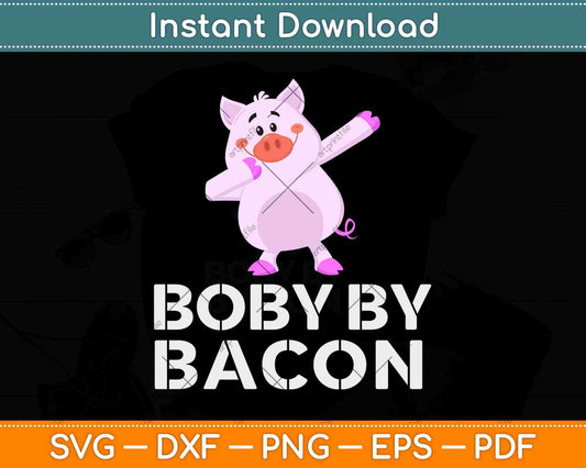 Funny Animal Dabbing Pig Keto Diet Quotes Body by Bacon Svg Png Dxf File