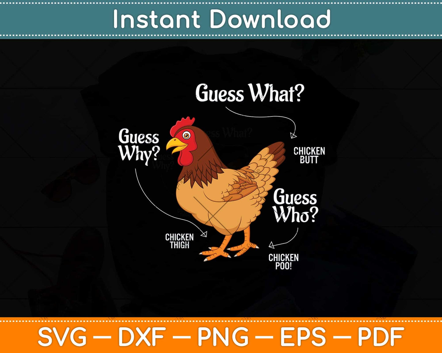 Funny Animal Farm Gift Guess What Chicken Butt White Svg Png Dxf Digital Cutting File