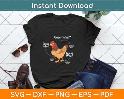 Funny Animal Farm Gift Guess What Chicken Butt White Svg Png Dxf Digital Cutting File