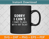 Funny Boating I Have Plans with my Boat Lake Svg Png Dxf Digital Cutting File