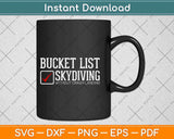 Funny Bucket List Skydiving Without Crash Landing Svg Design