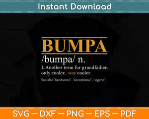 Funny BUMPA Definition Fathers Day Svg Png Dxf Digital Cutting File