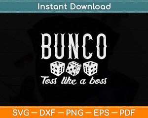 Funny Bunco Dice Toss Like a Boss Svg Png Dxf Digital Cutting File