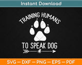 Funny Canine Training - Dog Trainer Svg Design Cricut Printable Cutting Files