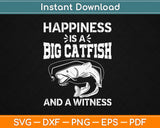 Funny Catfish Fishing Fisherman Saying Svg Design Cricut Printable Cutting Files