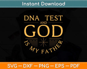 Funny Christian Catholic Pastor God is my Father Faith Svg Png Dxf Digital Cutting File