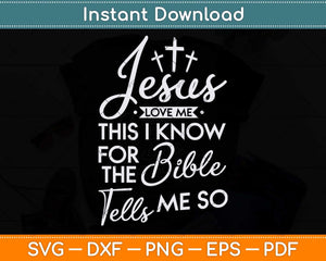 Funny Christian Yes Jesus Loves Me Svg Png Dxf Digital Cutting File