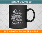 Funny Christian Yes Jesus Loves Me Svg Png Dxf Digital Cutting File