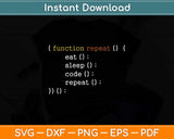 Funny Computer Science Programmer Eat Sleep Code Svg Png Dxf Digital Cutting File