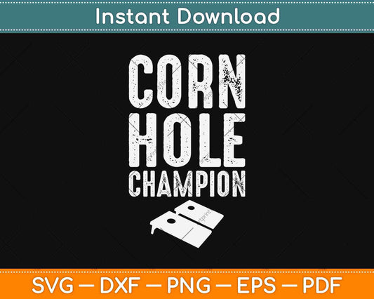 Funny Cornhole Champion Svg Design Cricut Printable Cutting Files