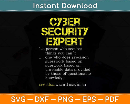 Funny Cybersecurity Definition Expert Computer Engineer Svg Png Dxf Cutting File