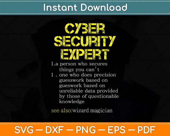 Funny Cybersecurity Definition Expert Computer Engineer Svg Png Dxf Cutting File