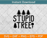 Funny Disc Golf Stupid Tree Distressed Frisbee Golf Svg Design