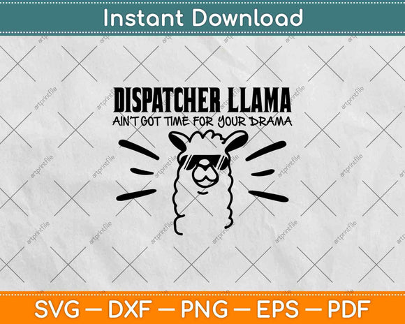Funny Dispatcher Llama Emergency Dispatcher Svg Design Cricut Printable Cut File