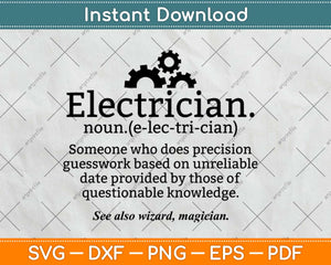 Funny Electrician Definition Gift Graduation Graduate Svg Design Cricut Cutting Files