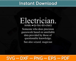 Funny Electrician Definition Gift Graduation Graduate Svg Png Dxf Digital Cutting File