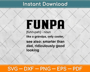 Funny FUNPA Grandpa Definition Gift Father's Day Svg Design