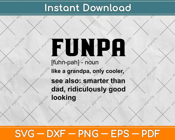 Funny FUNPA Grandpa Definition Gift Father's Day Svg Design