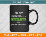 Funny Gamer Graduate Graduation Svg Png Dxf Digital Cutting File