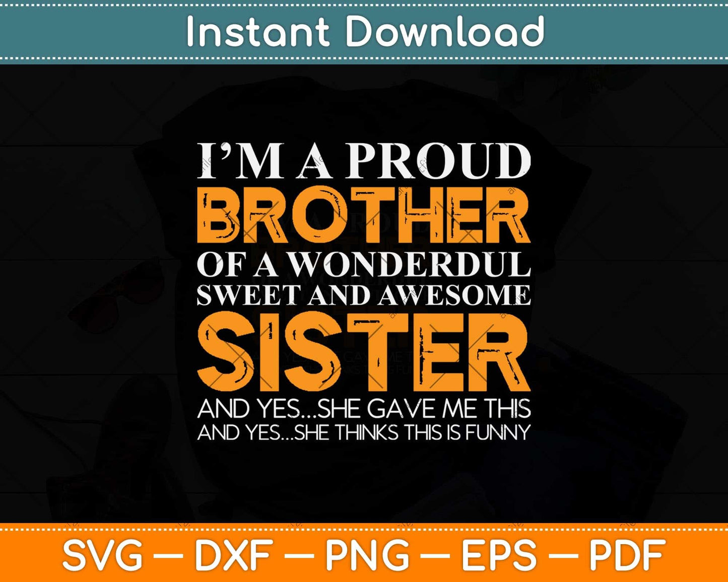 Funny Gifts for Brother From Awesome Sister Birthday Svg Png Dxf Digital Cutting File