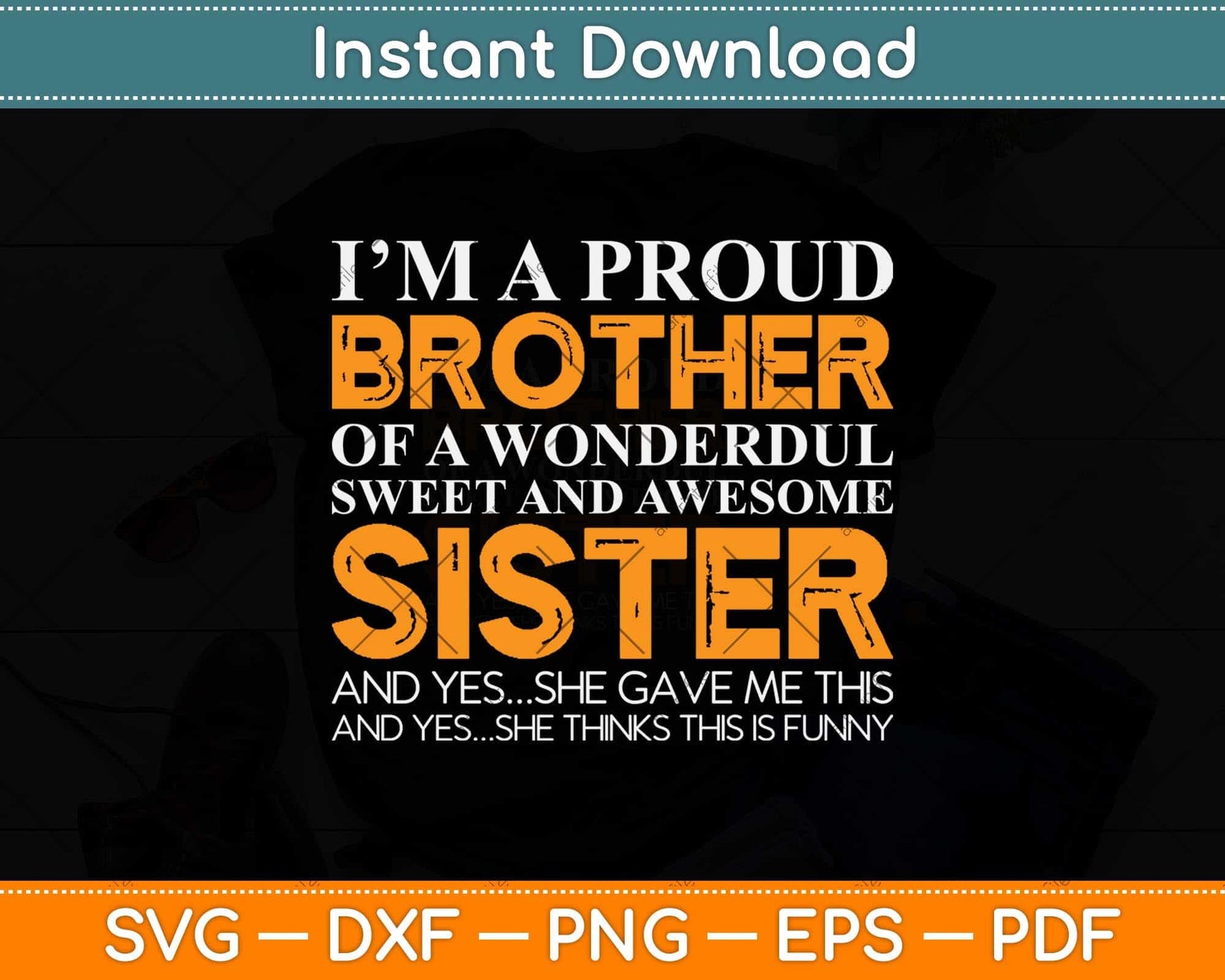 Funny Gifts for Brother From Awesome Sister Birthday Svg Png Dxf Digital Cutting File