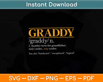 Funny Graddy Definition Fathers Day Gift Grandpa Svg Png Dxf Digital Cutting File