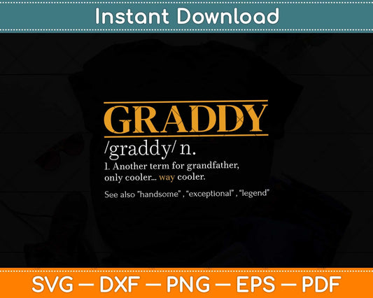Funny Graddy Definition Fathers Day Gift Grandpa Svg Png Dxf Digital Cutting File