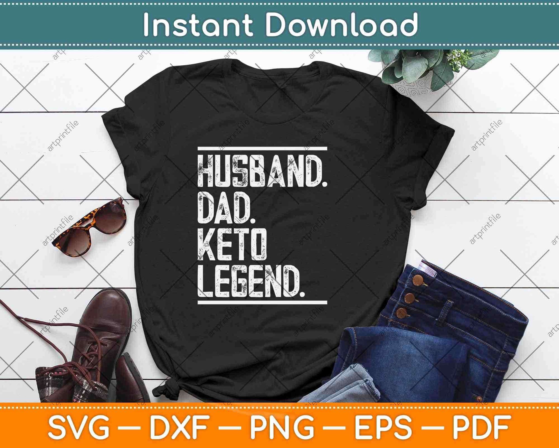Funny Husband Dad Keto Legend Svg Design Cricut Printable Cutting Files