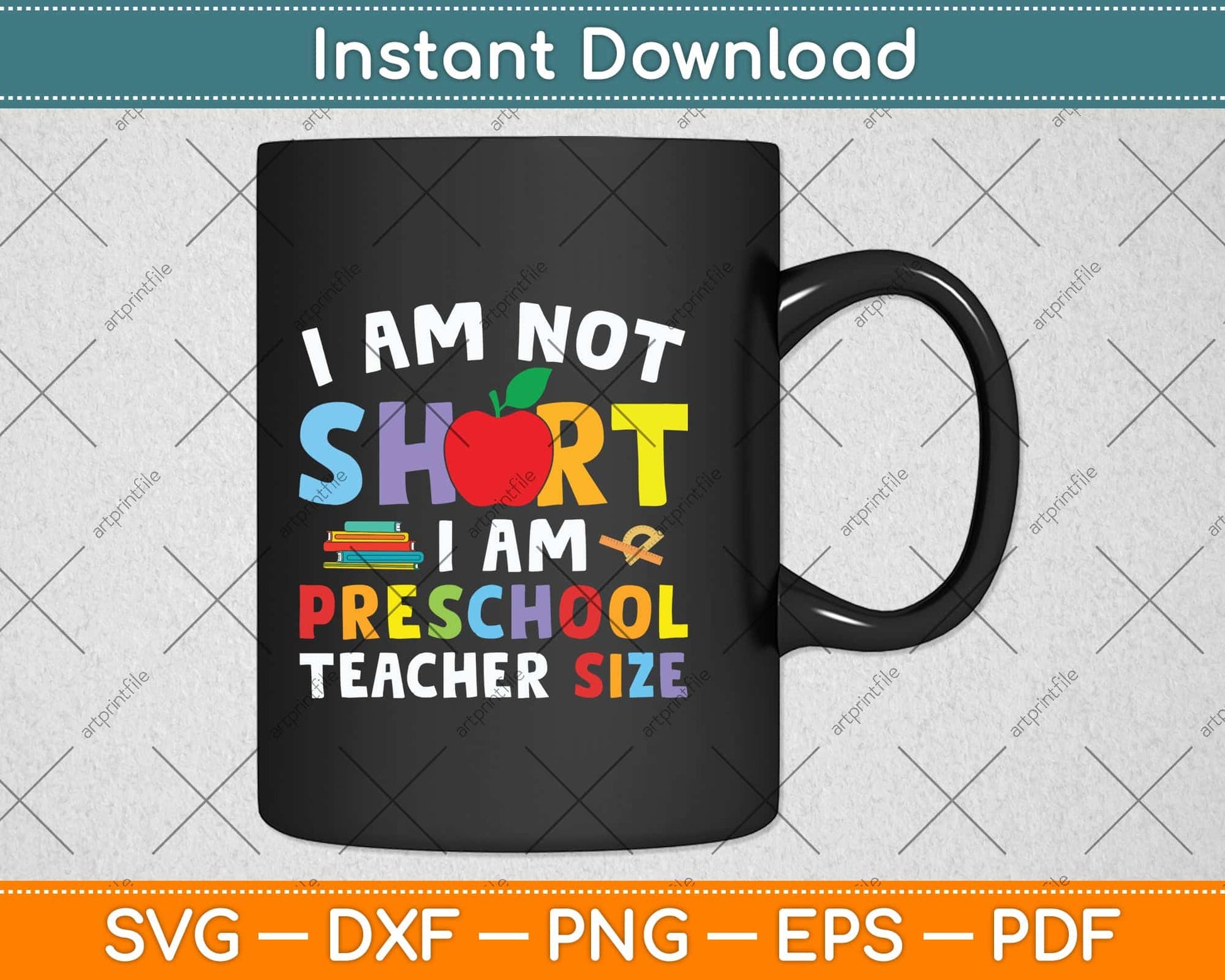 Funny I Am Not Short I'M A Preschool Teacher Svg Png Dxf Digital Cutting File