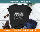 Funny I Read The Rules So You Don't Have to Board Game Svg Png Dxf File