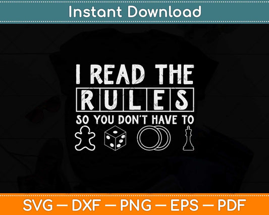 Funny I Read The Rules So You Don't Have to Board Game Svg Png Dxf File