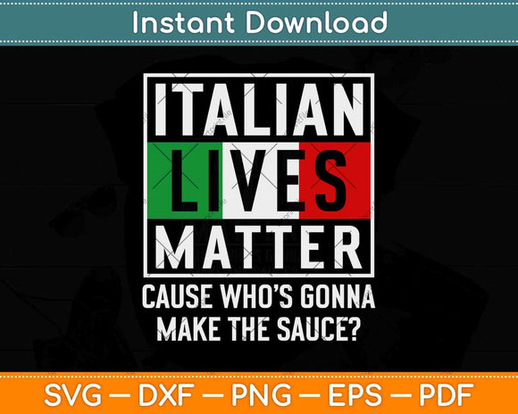 Funny Italian Lives Matter Cook Svg Png Dxf Digital Cutting File