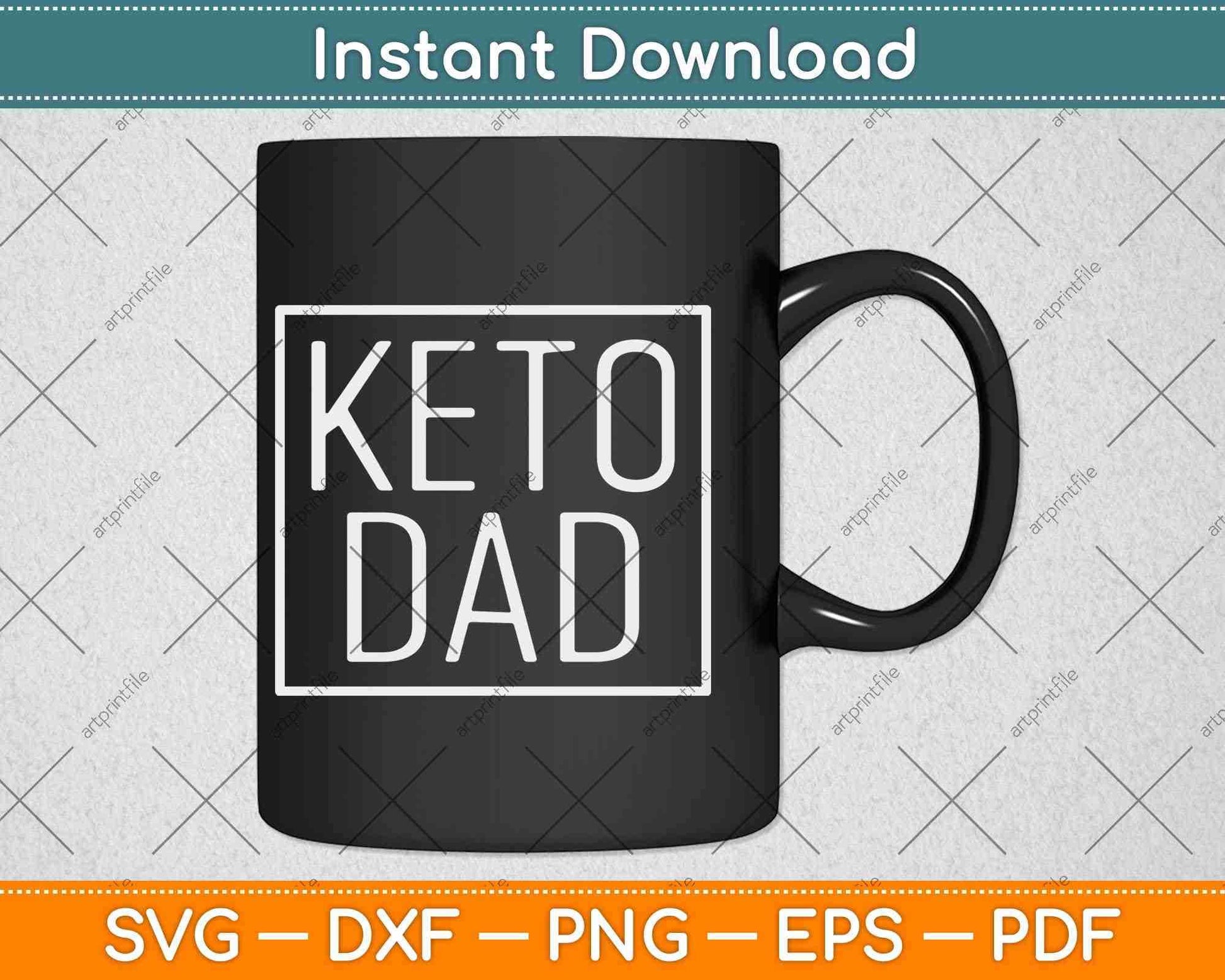 Funny Keto Dad Ketosis Diet Fathers Day Svg Design Cricut Printable Cutting Files