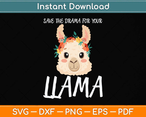 Funny Llama Fan Yoga Girls Save The Drama For Your Llama Svg Png Dxf Cutting File