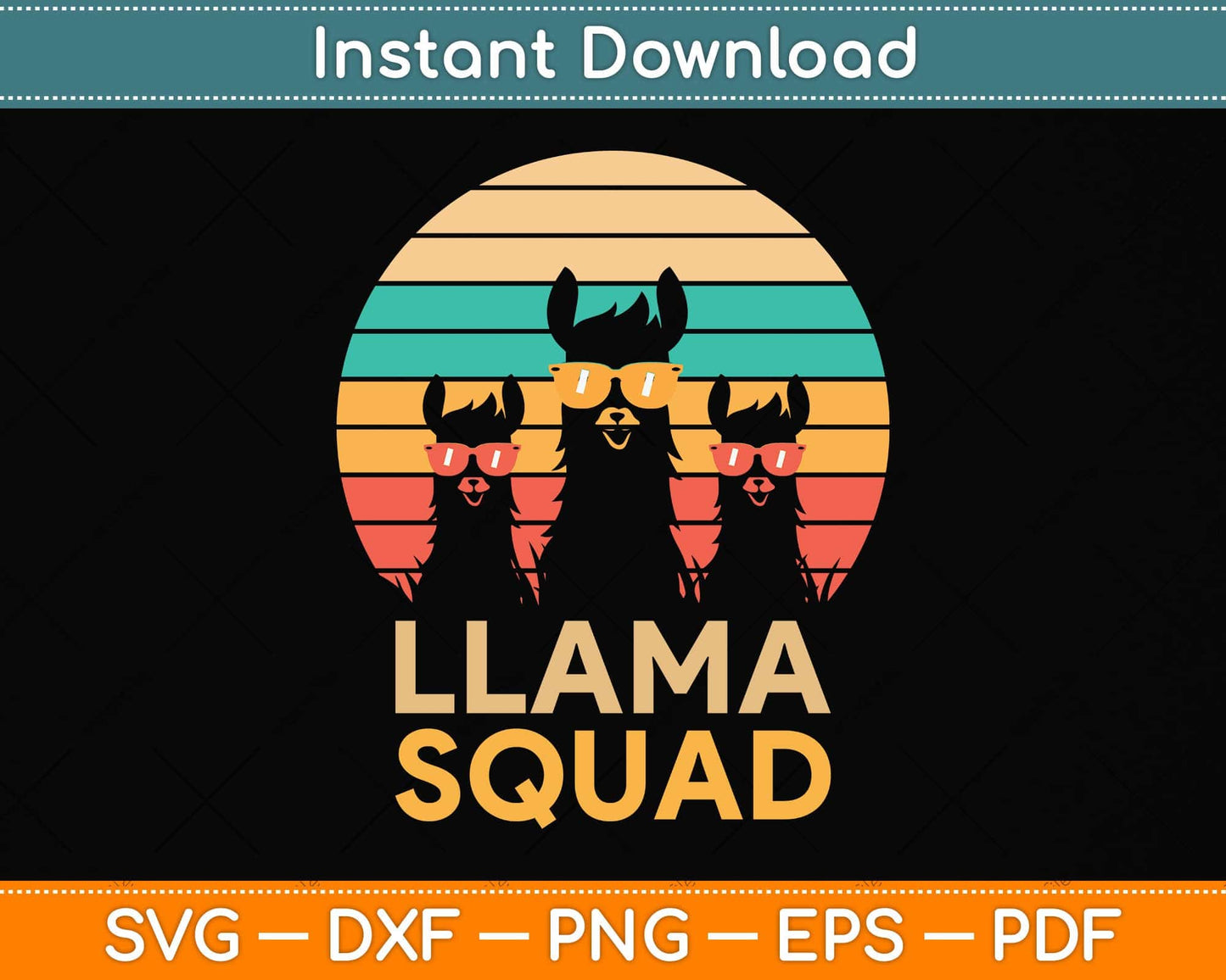Funny Llama Squad Sunglasses Cool Llamas Svg Png Dxf Digital Cutting File