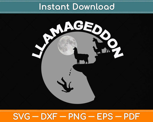 Funny Llamageddon Llama Barnyard Lovers Svg Png Dxf Digital Cutting File