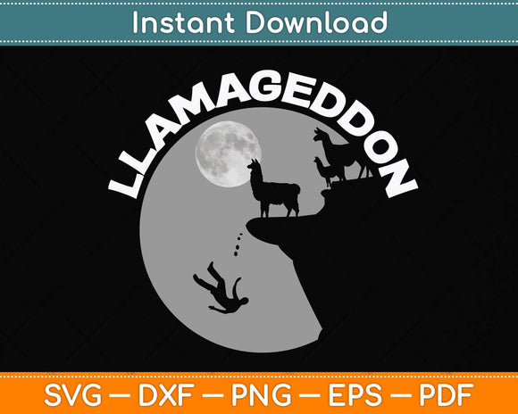 Funny Llamageddon Llama Barnyard Lovers Svg Png Dxf Digital Cutting File