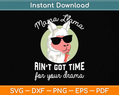 Funny Mama Llama Gift for Alpaca Svg Png Dxf Digital Cutting File