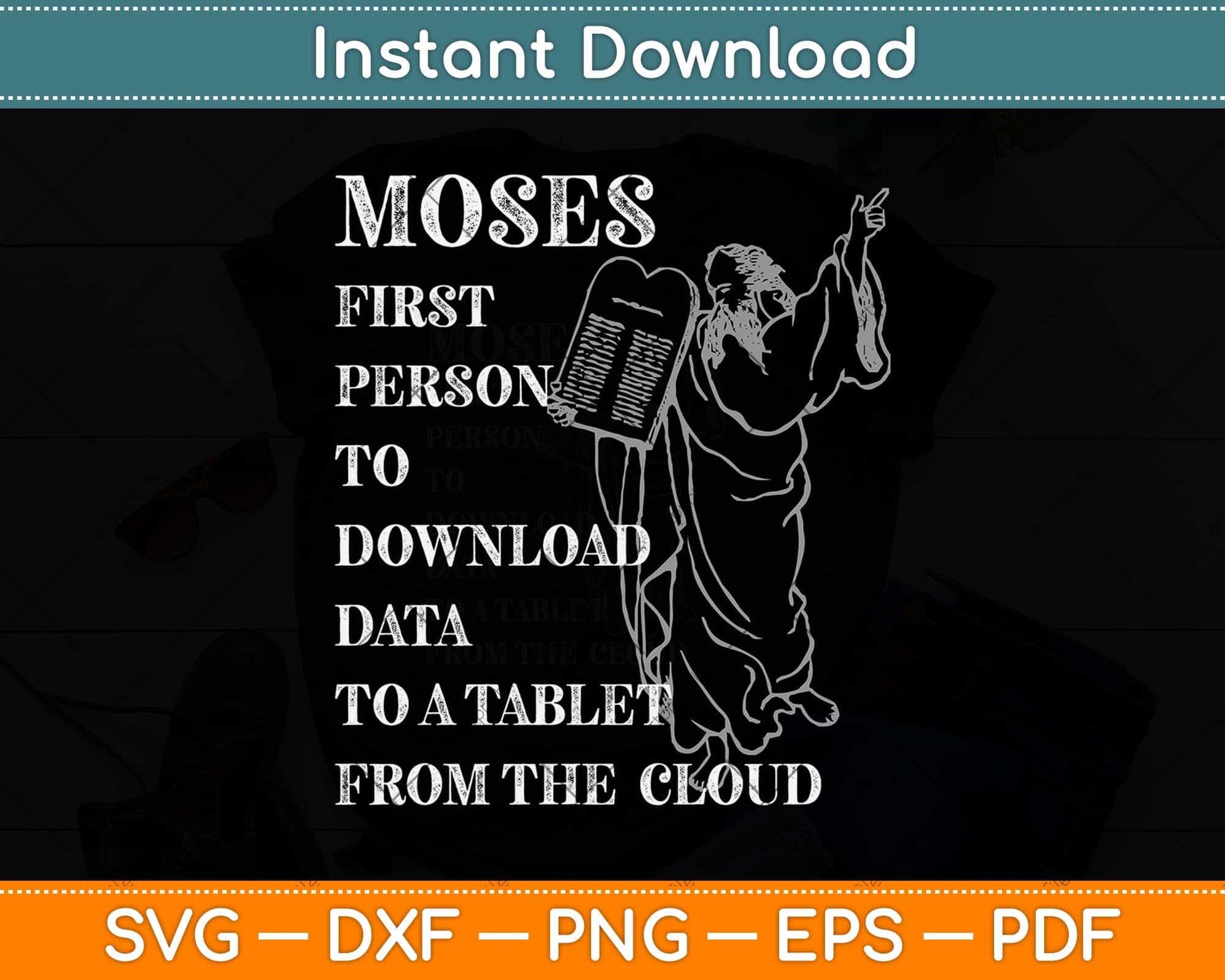 Funny Moses Gift Christian Praise Commandments Humor Svg Png Dxf Digital Cutting File