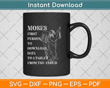 Funny Moses Gift Christian Praise Commandments Humor Svg Png Dxf Digital Cutting File