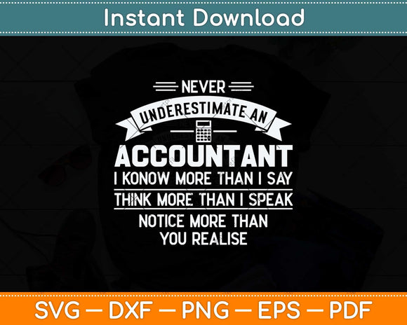 Funny Never Underestimate An Accountant Svg Cutting File