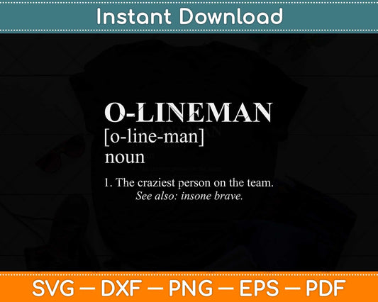Funny Offensive Lineman Football Svg Png Dxf Digital Cutting File