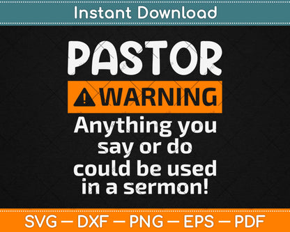 Funny Pastor Warning I Might Put You In A Sermon Svg Png Dxf Digital Cutting File