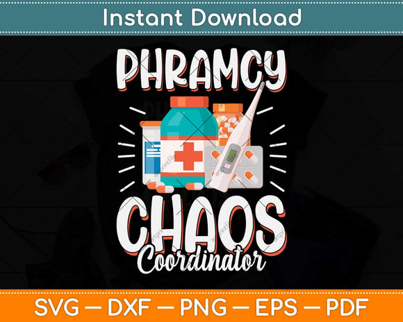 Funny Pharmacist Chaos Coordinator Svg Png Dxf Digital Cutting File