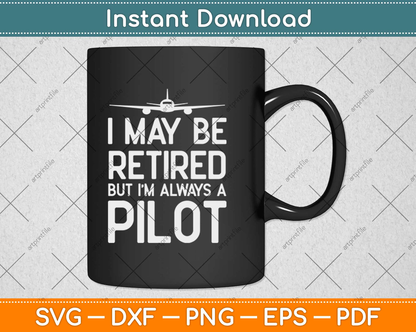 Funny Pilot Retirement Gifts I May Be Retired Svg Design Cricut Printable Cutting File