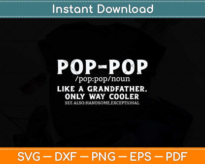 Funny Pop Pop Hero Grandpa Definition Father's Day Svg Png Dxf Digital Cutting File