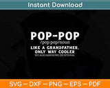 Funny Pop Pop Hero Grandpa Definition Father's Day Svg Png Dxf Digital Cutting File