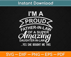 Funny Proud Father in Law Gifts Dad Fathers Day Svg Design